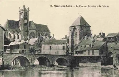 AK / Ansichtskarte Moret sur Loing_77_Seine et Marne Le Pont sur le Loing et la Poterne 