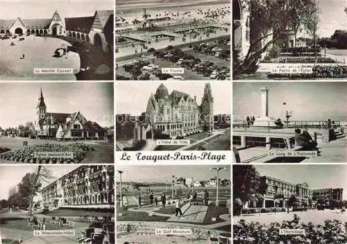 AK / Ansichtskarte LE_TOUQUET PARIS PLAGE_62_Pas de Calais Marche couvert Piscine Eglise Hotel de Ville Esplanade Westminster Hotel Golf miniature Hermitage 