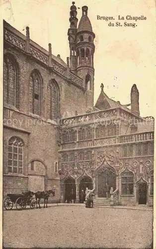 AK / Ansichtskarte Bruges  BRUGGE Belgie La Chapelle du St Sang