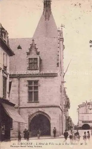 AK / Ansichtskarte Libourne_33_Gironde Hotel de Ville vu de la Rue Thiers 