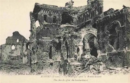 AK / Ansichtskarte ALBERT__Peronne_80_Somme La Basilique apres le bombardement Grand Guerre Truemmer 1. Weltkrieg 