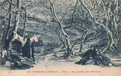 AK / Ansichtskarte NANCY_54_Meurthe et Moselle La Passion a Nancy au jardin des oliviers Dessin Kuenstlerkarte 