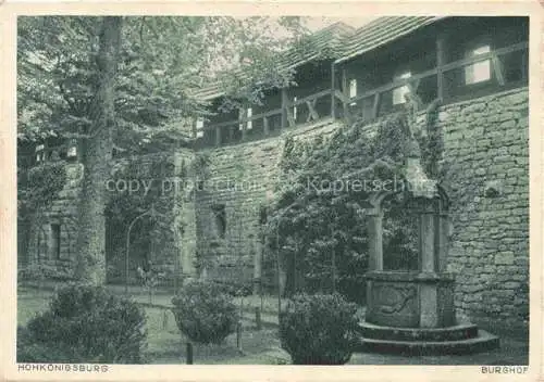 AK / Ansichtskarte Hohkoenigsburg_Haut Koenigsbourg Burghof Hohkoenigsburg