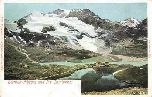 AK / Ansichtskarte Bernina_2323m_Pontresina_GR Bernina Hospiz und Piz Cambrena 