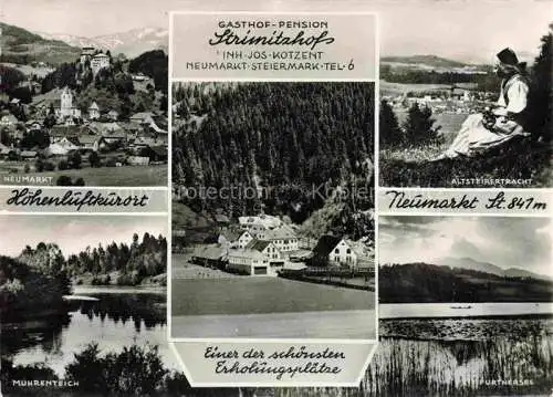 AK / Ansichtskarte Neumarkt Steiermark AT Panorama Gasthof Pension Strimitzhof Altsteirer Tracht Muhrenteich Furtnersee
