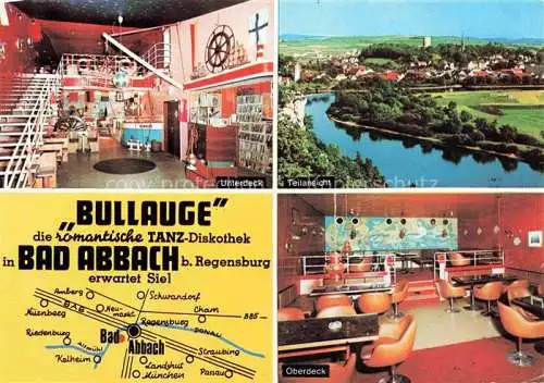 AK / Ansichtskarte Bad Abbach Tanz-Diskothek Bullauge mit Hafenbar und Weinkeller Panorama Donau