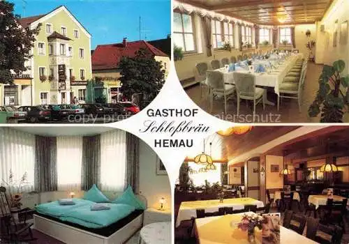 AK / Ansichtskarte Hemau Gasthof Restaurant Schlossbraeu Fremdenzimmer