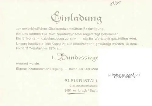 AK / Ansichtskarte Arnbruck Glaskunstwerkstatt Bleikristall Weinfurtner Einladung Bundessieger