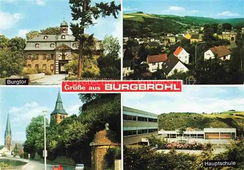 AK / Ansichtskarte Burgbrohl Ahrweiler Rheinland-Pfalz Burgtor Panorama Kirche Hauptschule