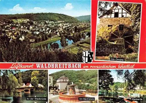 AK / Ansichtskarte Waldbreitbach Wied Panorama Alte oelmuehle An der Wiedbruecke Marktplatz Wiedpartie