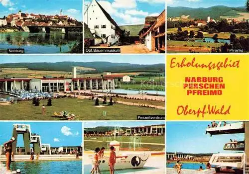 AK / Ansichtskarte Nabburg Panorama Opf Bauernmuseum Pfreimd Freizeitzentrum Schwimmbad