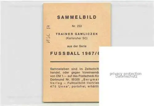 AK / Ansichtskarte Fussball Soccer Football-- Sammelbild Nr 253 Karlsruhe SC Trainer Gawaliczek Autogramm