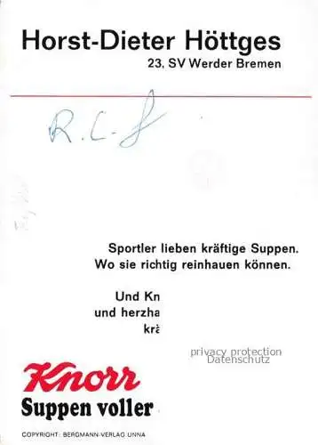 AK / Ansichtskarte Fussball Soccer Football-- Horst-Dieter Hoettges SV Werder Bremen Autogramm
