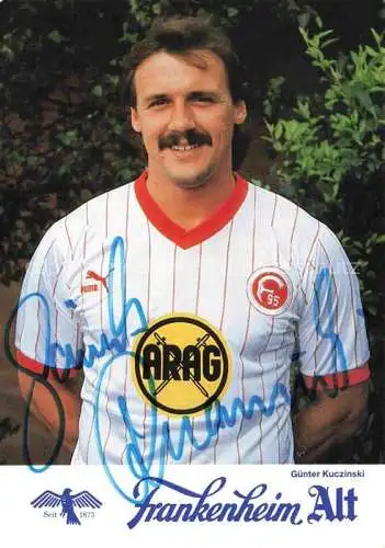 Fussball Soccer Football-- Guenter Kuczinski Frankenheim Alt Autogramm