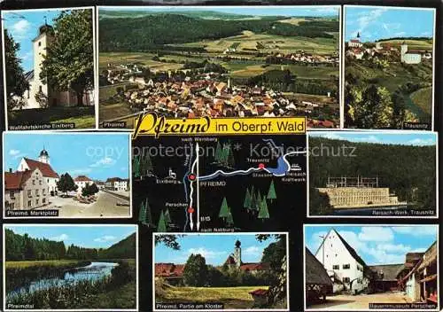 AK / Ansichtskarte Pfreimd Bayern Wallfahrtskirche Freiberg Panorama Trausnitz Marktplatz Pfreimdtal Partie am Kloster Bauernmuseum Reisach Werk Trausnitz