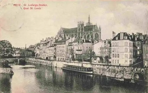 AK / Ansichtskarte METZ  57 Moselle Quai St Louis