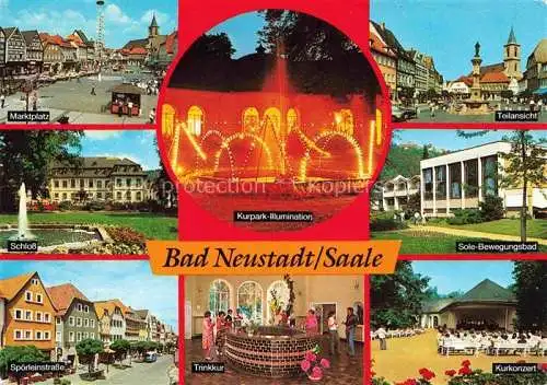 AK / Ansichtskarte Bad Neustadt Saale Bayern Marktplatz Brunnen Schloss Sole-Bewegungsbad Spoerleinstrasse Trinkkur Kurkonzert Kurpark Illumination