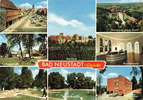 AK / Ansichtskarte Bad Neustadt Saale Bayern Marktplatz Salzburg Wandelhalle Kuranstalt Fraenkische Saale Brunnenhalle Kurpark Minigolf Schwanenteich Parkhotel