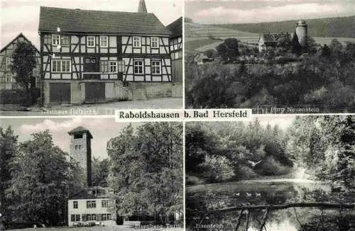 AK / Ansichtskarte Raboldshausen Neuenstein Hessen Gasthaus Hofmann Burg Neuenstein Eisenberg Turm Eisenteich