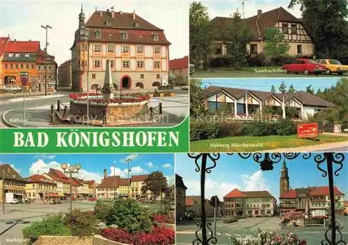 AK / Ansichtskarte Bad Koenigshofen Bayern Rathaus Brunnen Sambachshof Hassberg Maerchenwald Marktplatz