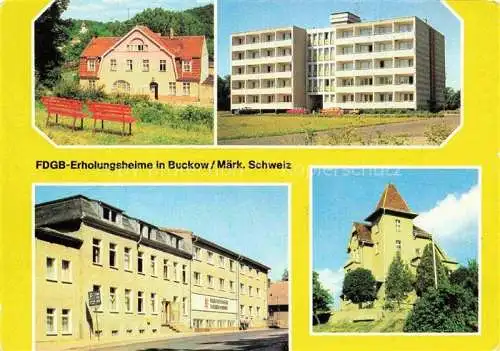 AK / Ansichtskarte Buckow Maerkische Schweiz Bad FDGB Erholungsheime Maerkische Schweiz Theodor Fontane Bergschloesschen