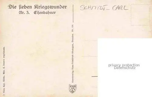 AK / Ansichtskarte SCHMIDT Carl Kuenstlerkarte Nr. 3 Eisenbahner Die Lieben Kriegswunder