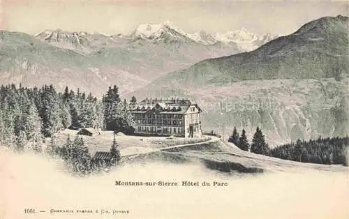 AK / Ansichtskarte Montana-sur-Sierre VS Hôtel du Parc et les Alpes