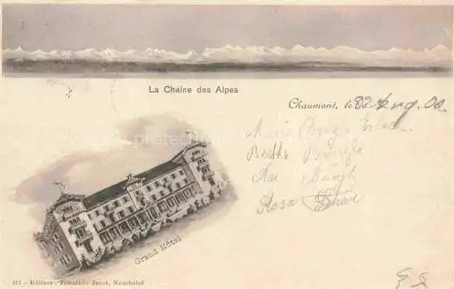 AK / Ansichtskarte Chaumont 1168m NE Grand Hôtel la Chaîne des Alpes