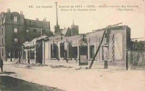 AK / Ansichtskarte Creil SENLIS 60 Oise Maison détruites Rue Gambetta Grande Guerre 1914 Truemmer 1. Weltkrieg