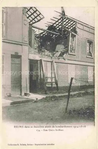 AK / Ansichtskarte REIMS 51 dans sa 2ieme année de bombardement Grande Guerre Européenne Rue Croix St. Marc Truemmer 1. Weltkrieg