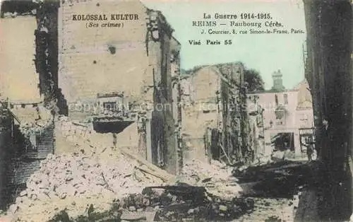 AK / Ansichtskarte REIMS 51 Faubourg Cérès Ruines Grande Guerre Truemmer 1. Weltkrieg