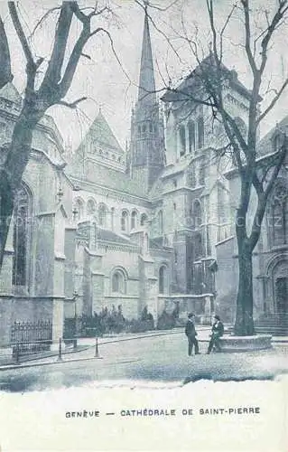 AK / Ansichtskarte GENEVE Genf GE Cathédrale de Saint Pierre