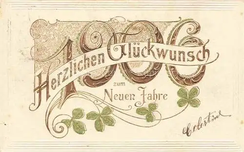 AK / Ansichtskarte Jahreszahl-AK Year Annee Ano 1906 Neu Jahr