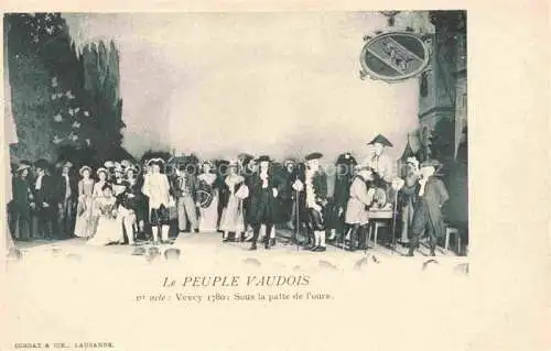 AK / Ansichtskarte VEVEY VD Le Peuple Vaudois Théâtre 1er acte: Vevey 1780 Sous la patte de l'ours