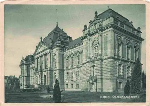 AK / Ansichtskarte Kolmar  Colmar Elsass 68 Haut-Rhin Oberlandesgericht