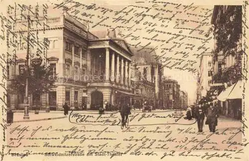 AK / Ansichtskarte Breslau WROCLAW PL Schweidnitzerstrasse am Stadt Theater