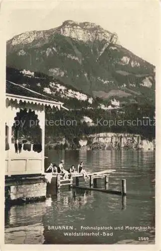 AK / Ansichtskarte Brunnen  SZ Frohnalpstock und Morschach Waldstaetterhof-Bad