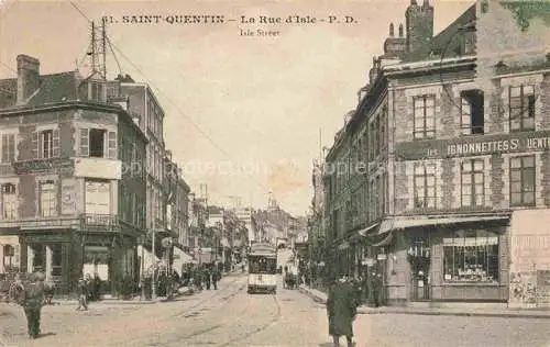 AK / Ansichtskarte Saint-Quentin 02 Aisne Rue d'Isle Tram