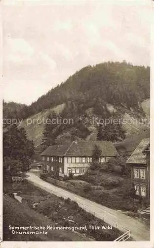 AK / Ansichtskarte Neumannsgrund Neuhaus Rennweg Thueringen Grundmuehle