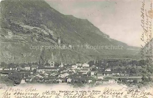 AK / Ansichtskarte MARTIGNY  Martinaco VS et la vallee du Rhone