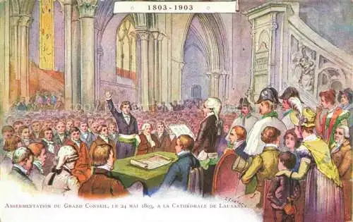AK / Ansichtskarte LAUSANNE VD Assermentation du Grand Conseil 24 Mai 1803 à la Cathédrale Peinture Kuenstlerkarte