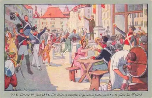 AK / Ansichtskarte GENEVE Genf GE 1er Juin 1814 Centenaire de la Réunion de Genève à la Suisse Carte Postale Officielle No. 8 Kuenstlerkarte