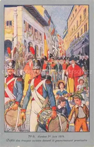 AK / Ansichtskarte GENEVE Genf GE 1er Juin 1814 Centenaire de la Réunion de Genève à la Suisse Carte Postale Officielle No. 6 Kuenstlerkarte