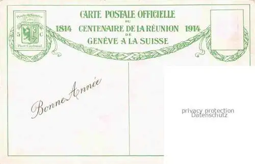 AK / Ansichtskarte GENEVE Genf GE 1er Juin 1814 Centenaire de la Réunion de Genève à la Suisse Carte Postale Officielle No. 3 Kuenstlerkarte