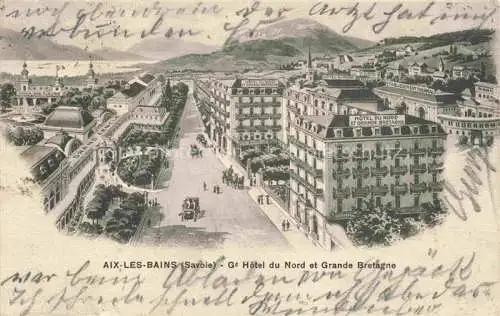 AK / Ansichtskarte AIX-LES-BAINS Chambery 73 Savoie Grand Hôtel du Nord et Grande Bretagne Kuenstlerkarte