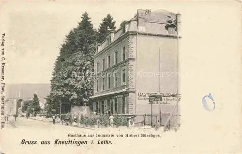 AK / Ansichtskarte Kneuttingen Knutange Thionville 57 Moselle Gasthaus zur Industrie von Hubert Bueschges.