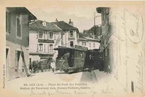 AK / Ansichtskarte Gex 01 Ain Place du Pont La Faucille Station du Tramway Ferney-Voltaire