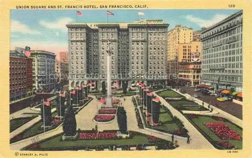 AK / Ansichtskarte SAN FRANCISCO California USA Union Square and St Francis Hotel
