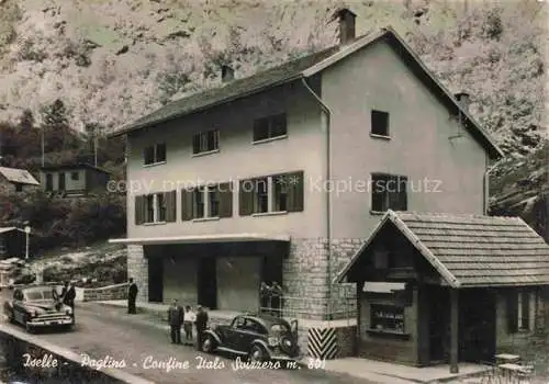 AK / Ansichtskarte Iselle Verbano-Cusio-Ossola Piemont IT Paglino Confine Italo Svizzero