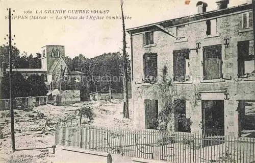 AK / Ansichtskarte Suippes Chalons-en-Champagne 51 Marne La Place et l'Eglise bombardée Ruines Grande Guerre 1914-17 Truemmer 1. Weltkrieg